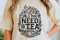 All You Need Is Tea Svg, Tea Lover Svg, Tea Time Svg. Product Image 5