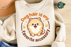 Dog Hair Is My Favorite Accessory Cute Pomeranian Dog Lover Product Image 4