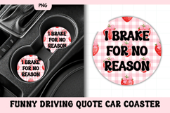 Funny Driving Quote Car Coaster PNG | I Brake For No Reason Product Image 1