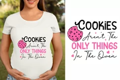 Cookies aren't the only things in the oven SVG Design, Product Image 1