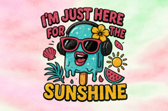 I’m Just Here for the Sunshine Glitter Popsicle Sublimation Product Image 1