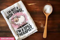 I&#039;m not a dish towel, I&#039;m a spill PNG, Funny Kitchen Dish To Product Image 1