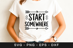 Start Somewhere Motivational Quote SVG PNG Product Image 1