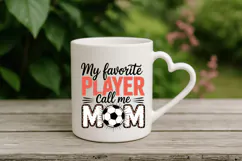 My favorite player call me mom PNG Sublimation | Soccer PNG Product Image 4