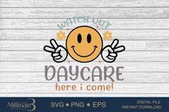 Watch Out Daycare Here Come SVG PNG Sublimation|School 2024 Product Image 4
