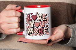 Love You More Valentine T-Shirt Design Product Image 4