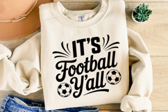 It&#039;s Football Y&#039;all Svg | Sport Svg | Shirt Svg Product Image 4