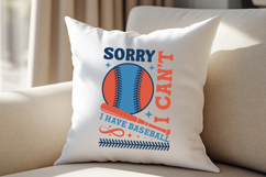 Sorry I Can't I Have Baseball SVG T-Shirt Design Product Image 4