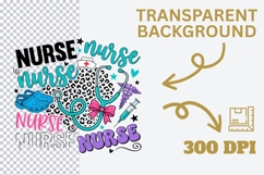 Nurse Nurse Nurse PNG, Funny Nurse Sublimation Design Product Image 4