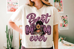 Best mom ever PNG sublimation | Mother's Day PNG T-Shirt Product Image 10