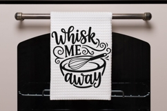 Whisk Me Away Svg, Kitchen Sign Svg, Funny Kitchen Svg. Product Image 5