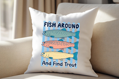 Fish Around And Find Trout SVG PNG Product Image 4