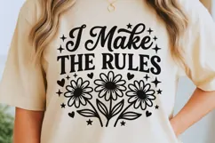 I Make The Rules Svg, Mom life Svg, Sassy Mom Svg. Product Image 5