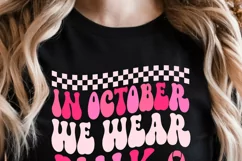 Breast Cancer SVG, In October we wear pink SVG Product Image 5