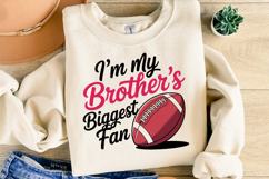 I&#039;m my brother&#039;s biggest fan svg | Game Day Svg | Shirt Svg Product Image 4