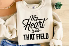 My heart is on that field Svg | Game Day Svg | Shirt Svg Product Image 1
