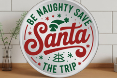 Be Naughty Save Santa The Trip Product Image 1