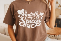 Mentally Spicy SVG PNG, Funny Mental Health Svg, Humor Svg. Product Image 5