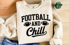 Football and Chill Svg | Sport Svg | Shirt Svg Product Image 4