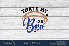 That's My Bro SVG, Football Number Design for Cricut Product Image 4