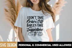 I Don&#039;t Take Orders I Barley Take Suggestions,Sarcastic SVG Product Image 1