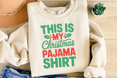 This is my Christmas Pajama Shirt Svg | Shirt Svg Product Image 5