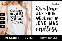 Heartfelt Memorial Quote SVG | Our Love Was Endless Product Image 1