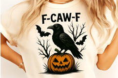 F-Caw-F Sublimation, Crow Raven PNG, F-CAW-F Funny Halloween Product Image 3