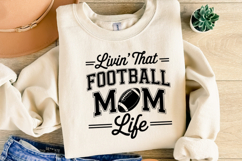 Livin&#039; that Football Mom Life Svg | Game Day Svg | Shirt Svg Product Image 4