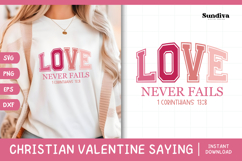 Christian Valentine's Day Quote SVG | Love Never Fails Product Image 1