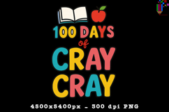 100 Days of Cray Cray School PNG Product Image 1