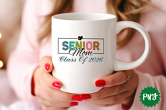 Senior Mom Class of 2026 graduation PNG Sublimation Design Product Image 5