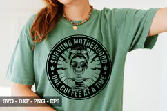 Surviving Motherhood One Coffee at a Time - Mother's day SVG Product Image 4