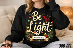 Be The Light Christmas T-shirts, Religious Christmas Product Image 4