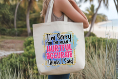 I'm sorry for the mean. hurtful accurate things i said PNG Product Image 1