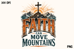 Faith Can Move Mountains Christian Cross PNG Product Image 1
