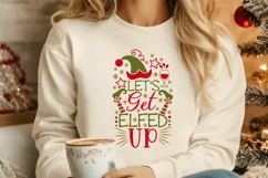 Let's Get Elfed Up Svg, Funny Christmas Svg, Christmas Elf. Product Image 6