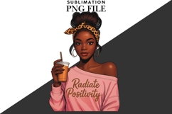 Motivational Melanin woman Sublimation PNG, Graphic Illustra Product Image 4