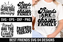 Best Friend SVG Design - Friends are the family we choose Product Image 1