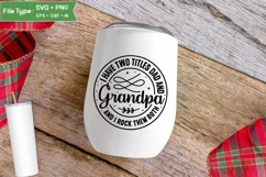 I Have Two Titles Dad And Grandpa And I Rock Them Both SVG Product Image 4