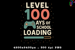 Level 100 Days of School Loading Sublimation PNG Product Image 1