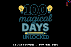 100 Magical Days Unlocked School Sublimation Design Product Image 1