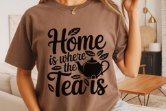 Home Is Where The Tea Is Svg, Tea Lover Svg, Tea Time Svg. Product Image 5