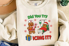 Did You Try Icing It Christmas Sublimation,Christmas Png Product Image 4