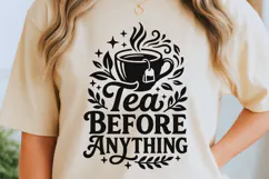 Tea Before Anything Svg Png, Tea Lover Svg, Tea Time Svg. Product Image 5