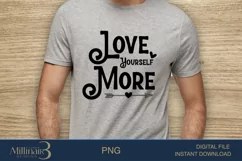 Love Yourself More SVG PNG Sublimation|Couple Lover Product Image 4