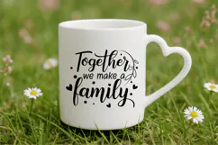 Together we make a family Family Quotes SVG Design Product Image 3