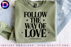 Follow the Way of Love Christian Bible Verse PNG Product Image 4