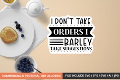 I Don&#039;t Take Orders I Barley Take Suggestions Sticker Design Product Image 1