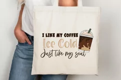 I like my coffee like my soul svg, iced coffee svg Product Image 4
